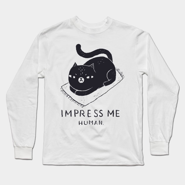 Impress Me Long Sleeve T-Shirt by Louisros